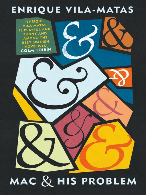Title details for Mac and His Problem by Enrique Vila-Matas - Wait list